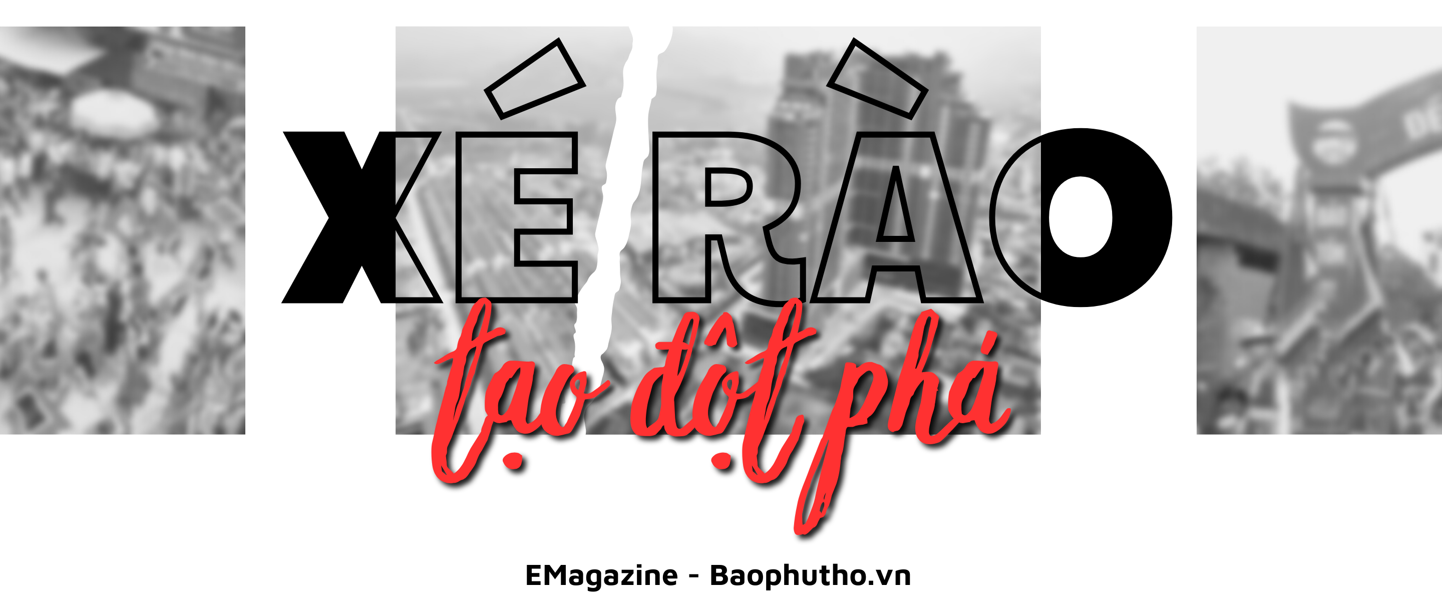 “Xé rào” tạo đột phá