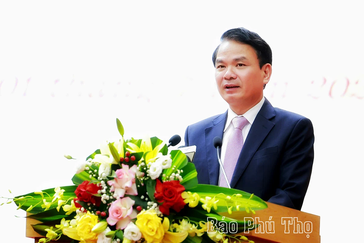 Mở ra một chương mới cho hành trình phát triển mạnh mẽ, bền vững của tỉnh Phú Thọ