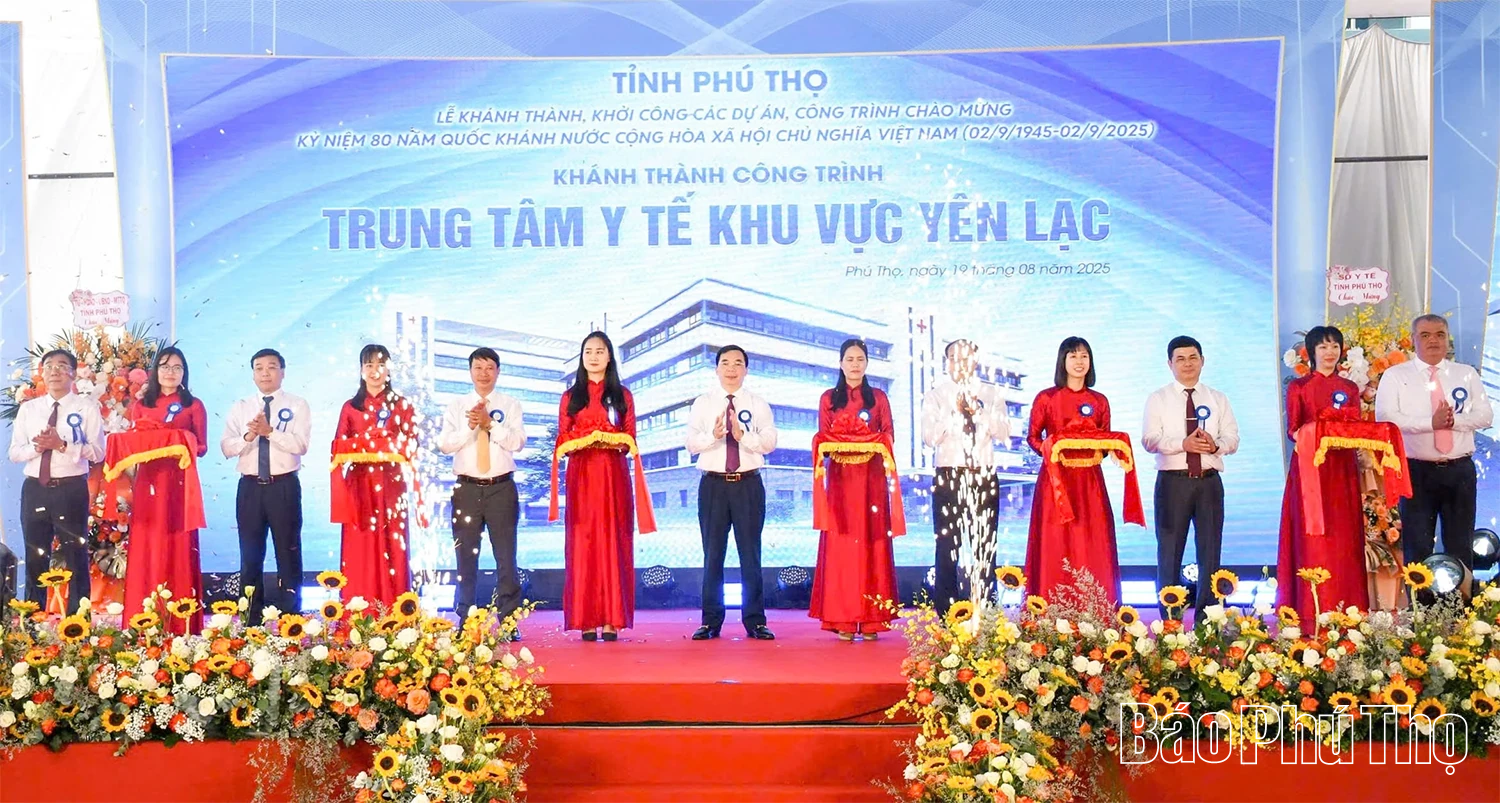 Phó Bí thư Tỉnh ủy Bùi Huy Vĩnh dự lễ khánh thành Dự án xây dựng, nâng cấp Trung tâm Y tế khu vực Yên Lạc