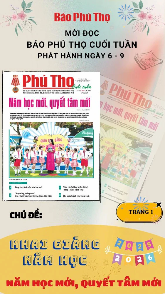 Báo Phú Thọ: Mời đọc số Báo Phú Thọ Cuối tuần phát hành ngày 6-9-2025