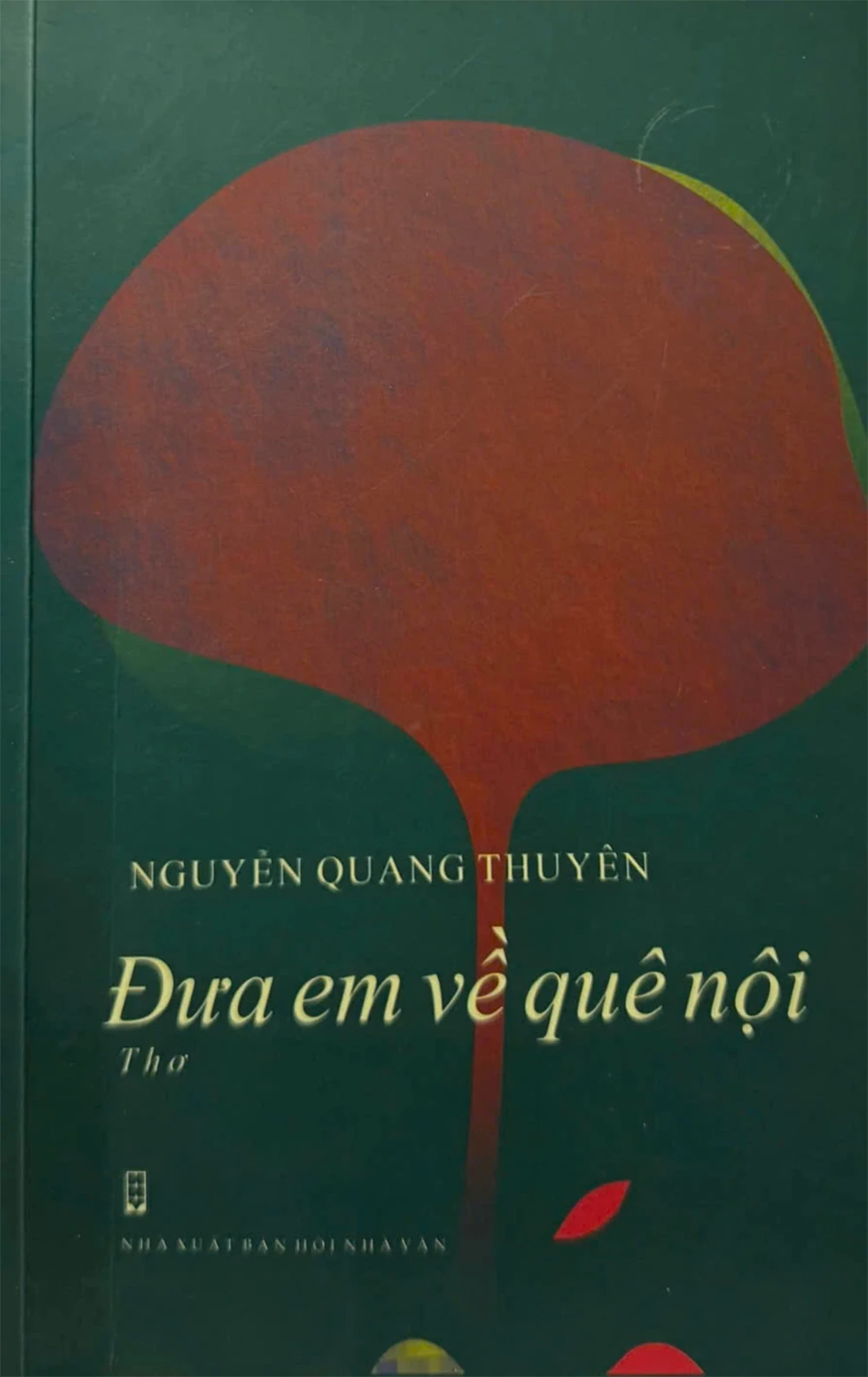Hoài niệm quê hương trong thơ Nguyễn Quang Thuyên