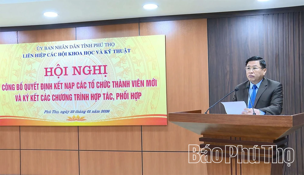 Liên hiệp các Hội Khoa học và Kỹ thuật tỉnh kết nạp tổ chức thành viên mới, ký kết chương trình hợp tác