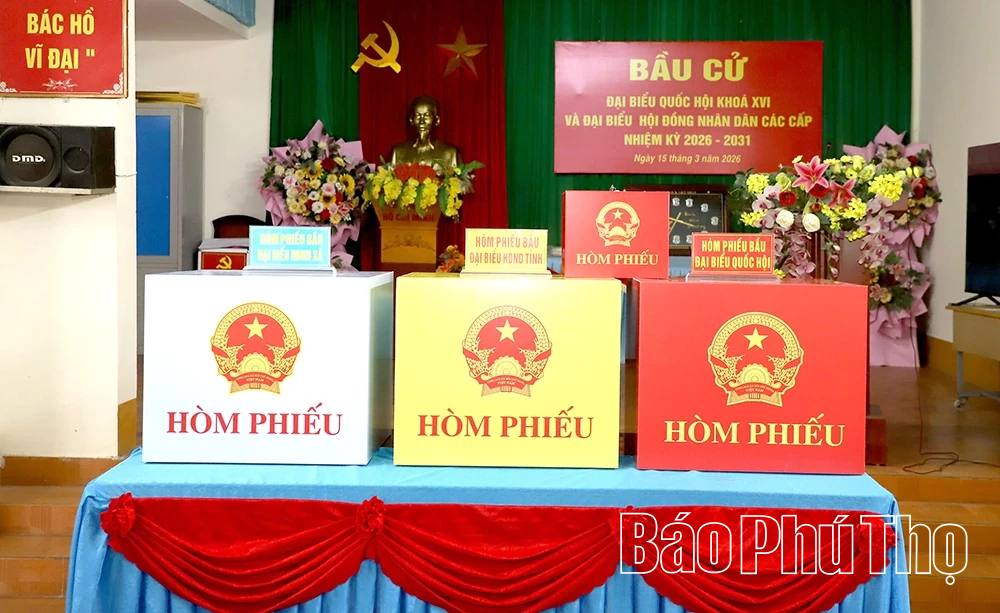 Ngày 15/3: Hơn 2,7 triệu cử tri Phú Thọ đi bầu cử đại biểu Quốc hội khoá XVI và đại biểu HĐND các cấp nhiệm kỳ 2026-2031