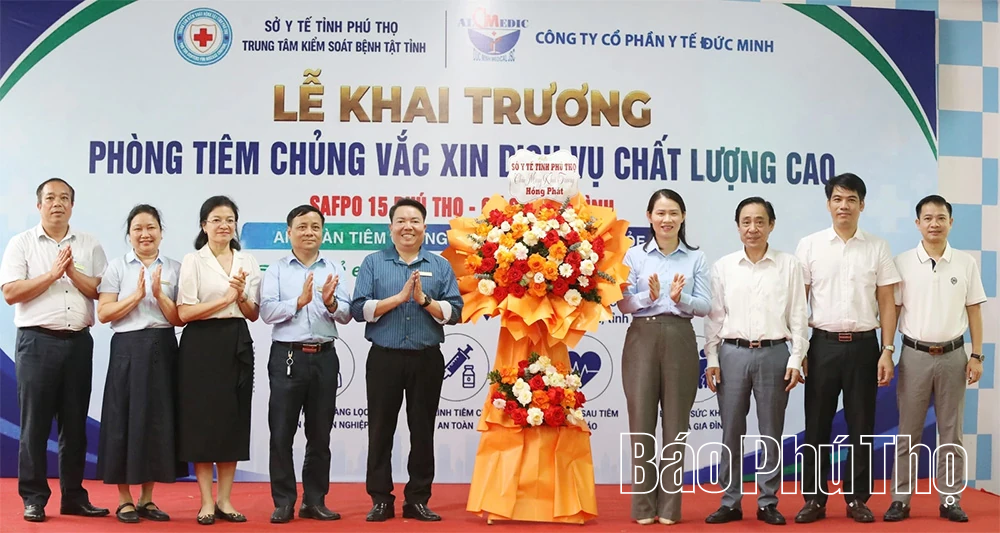 Khai trương Phòng Tiêm chủng vắc xin dịch vụ chất lượng cao Safpo 15 Phú Thọ - cơ sở Hòa Bình