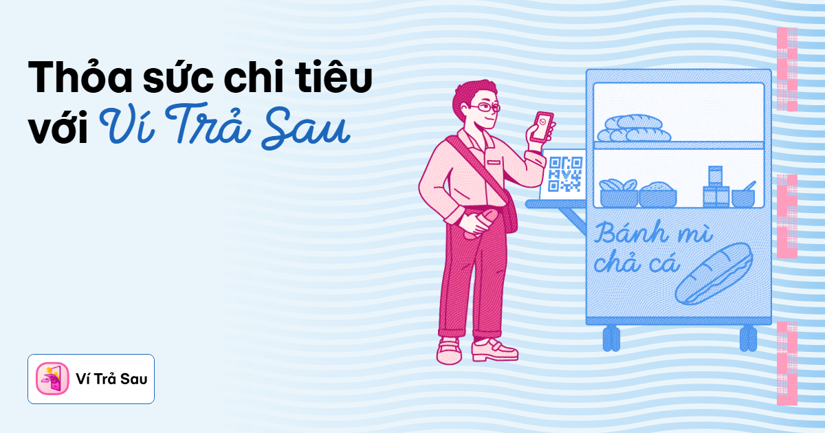 Mẹ bỉm sữa và nhu cầu chi tiêu linh hoạt với Ví Trả Sau