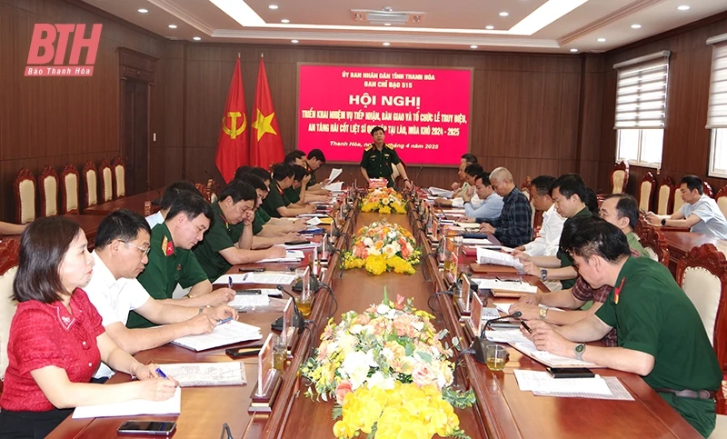 Ban Chỉ đạo 515 tỉnh Thanh Hóa triển khai nhiệm vụ tiếp nhận, bàn giao và tổ chức lễ truy điệu, an táng hài cốt liệt sĩ