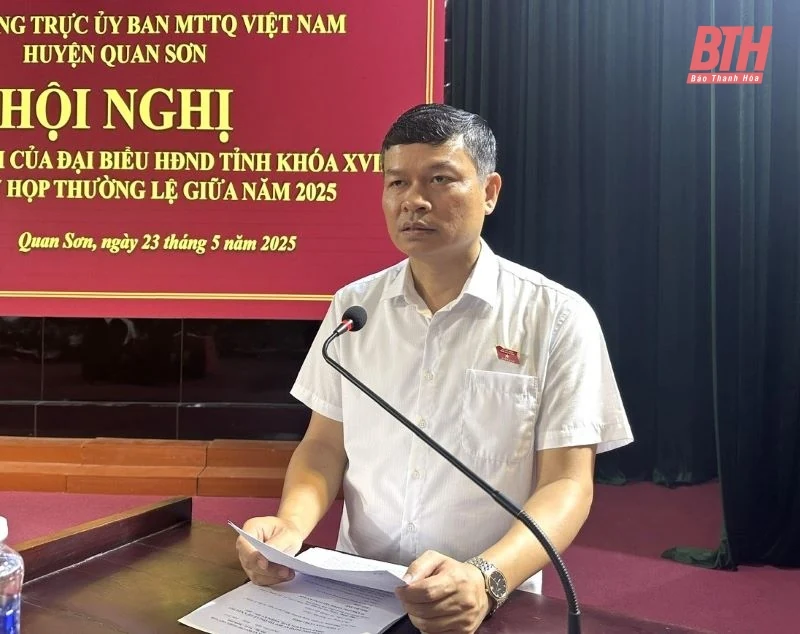 Cử tri huyện Quan Sơn kiến nghị có chính sách hỗ trợ cán bộ không chuyên trách nghỉ việc; đầu tư xây dựng hạ tầng ổn định cuộc sống người dân