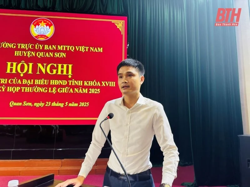 Cử tri huyện Quan Sơn kiến nghị có chính sách hỗ trợ cán bộ không chuyên trách nghỉ việc; đầu tư xây dựng hạ tầng ổn định cuộc sống người dân