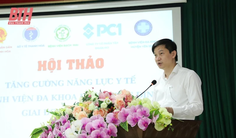 Hội thảo “Tăng cường năng lực y tế Bệnh viện Đa khoa huyện Yên Định