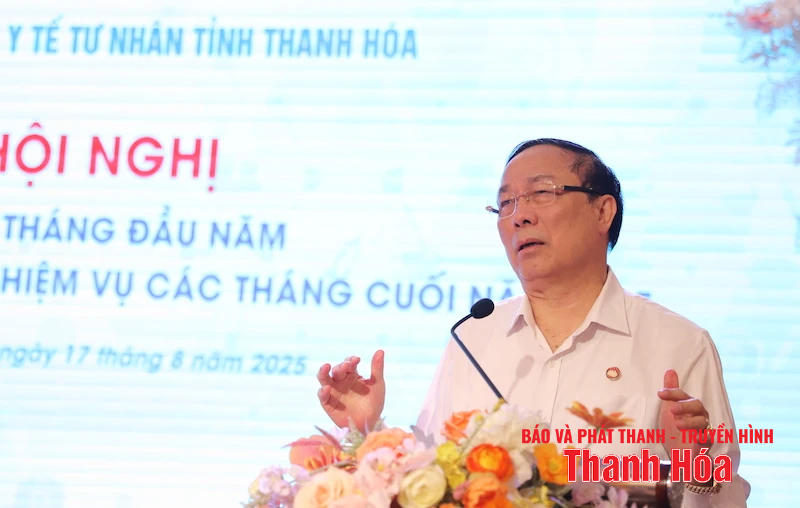 Xây dựng Hiệp hội Y tế tư nhân tỉnh Thanh Hóa tiếp tục phát triển mạnh mẽ