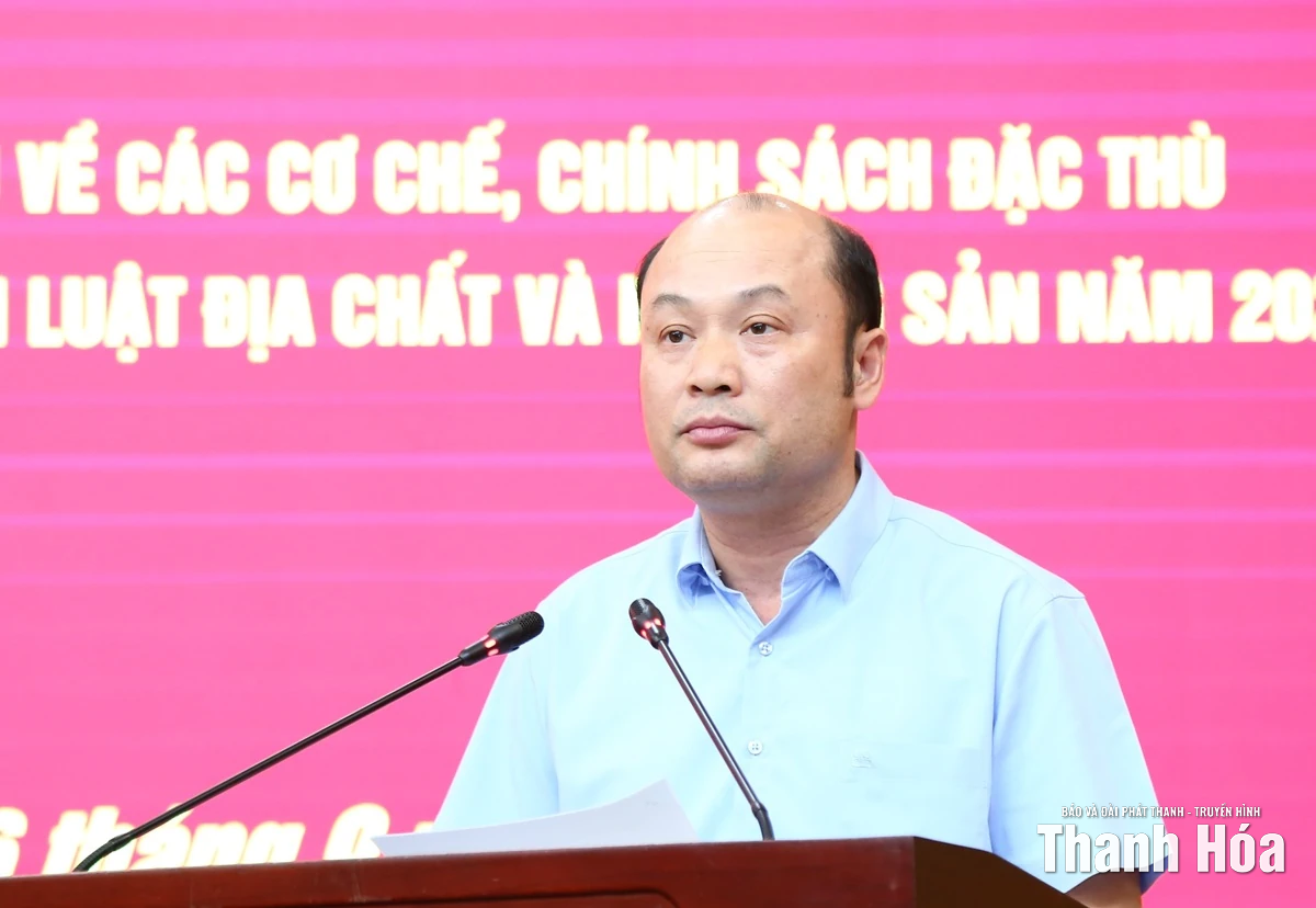 Thanh Hóa triển khai Nghị quyết của Chính phủ về các cơ chế, chính sách đặc thù nhằm tháo gỡ khó khăn trong triển khai Luật Địa chất và khoáng sản