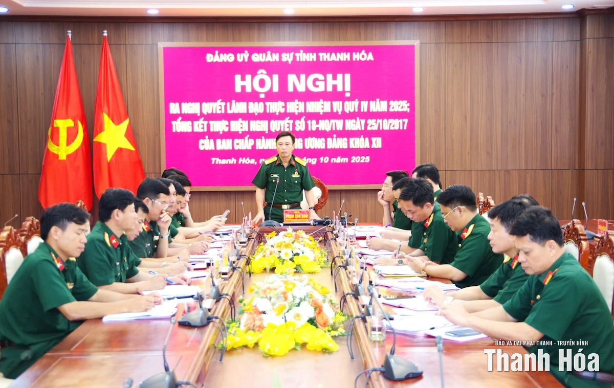 Đảng ủy quân sự tỉnh ra nghị quyết lãnh đạo thực hiện nhiệm vụ quý IV/2025