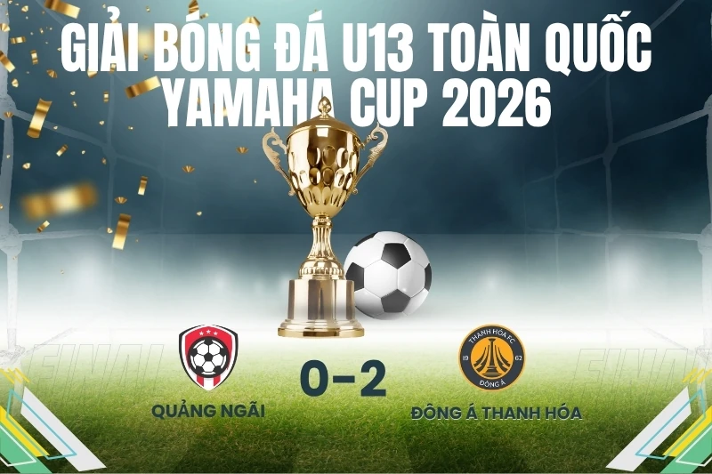 U13 Đông Á Thanh Hóa khởi đầu thuận lợi tại vòng loại Giải bóng đá Thiếu niên toàn quốc 2026