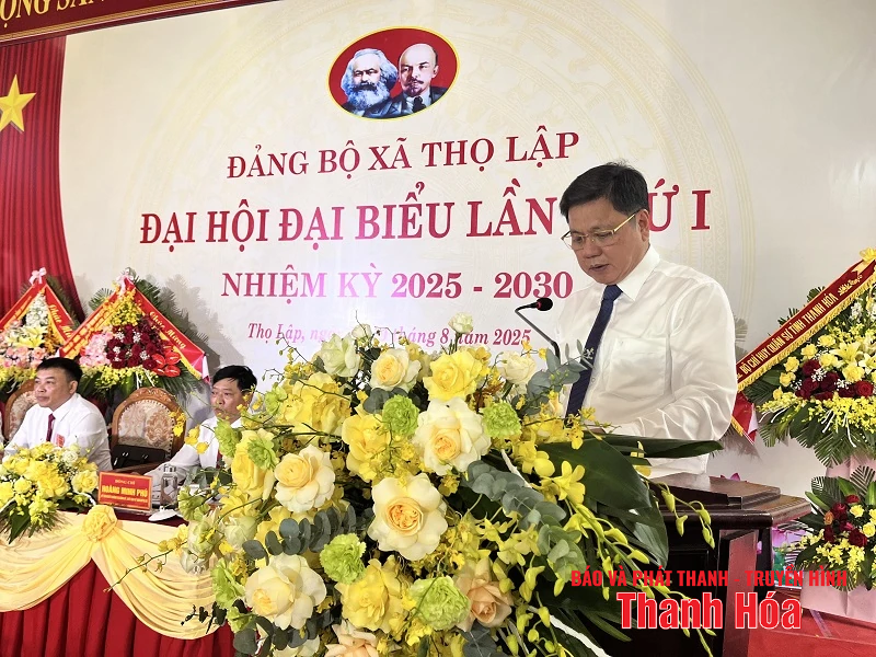 Đại hội Đại biểu Đảng bộ xã Thọ Lập lần thứ I, nhiệm kỳ 2025 - 2030