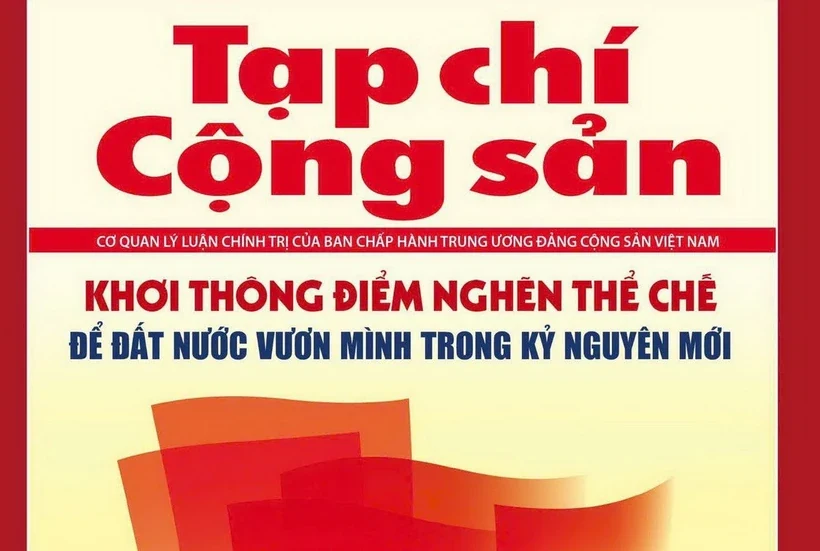 Ra mắt ấn phẩm đặc biệt Khơi thông điểm nghẽn thể chế để đất nước vươn mình