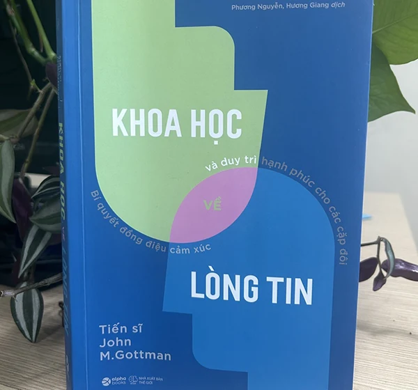 Khoa học về lòng tin - “bật công tắc” xây dựng gia đình hạnh phúc
