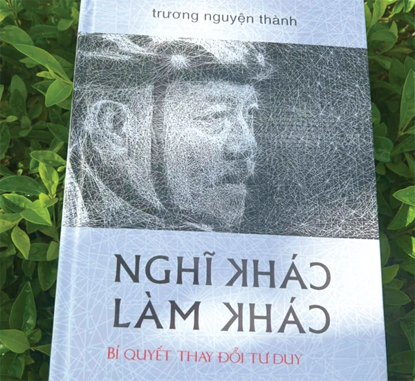 Nghĩ khác, làm khác - vượt qua giới hạn để kiến tạo những giá trị mới