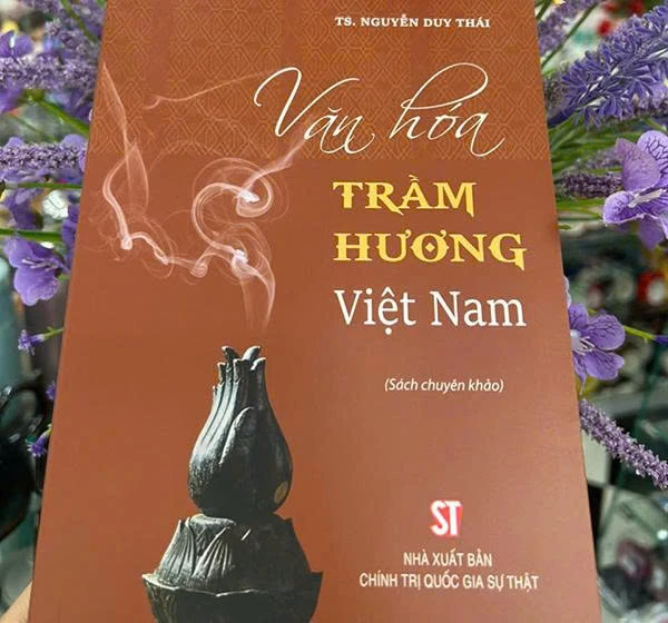 Bảo vệ, phát triển văn hóa trầm hương Việt Nam