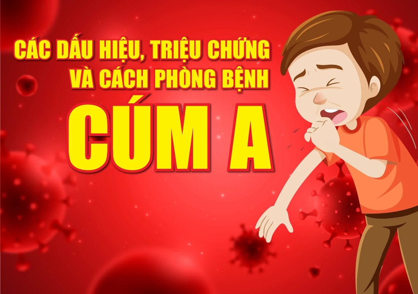 Các dấu hiệu, triệu chứng và cách phòng bệnh Cúm A