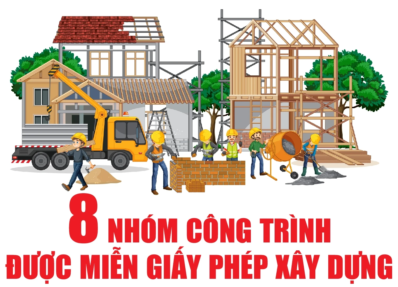 8 nhóm công trình được miễn giấy phép xây dựng