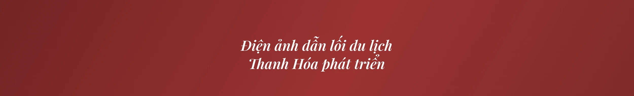 Kể chuyện xứ Thanh bằng ngôn ngữ điện ảnh