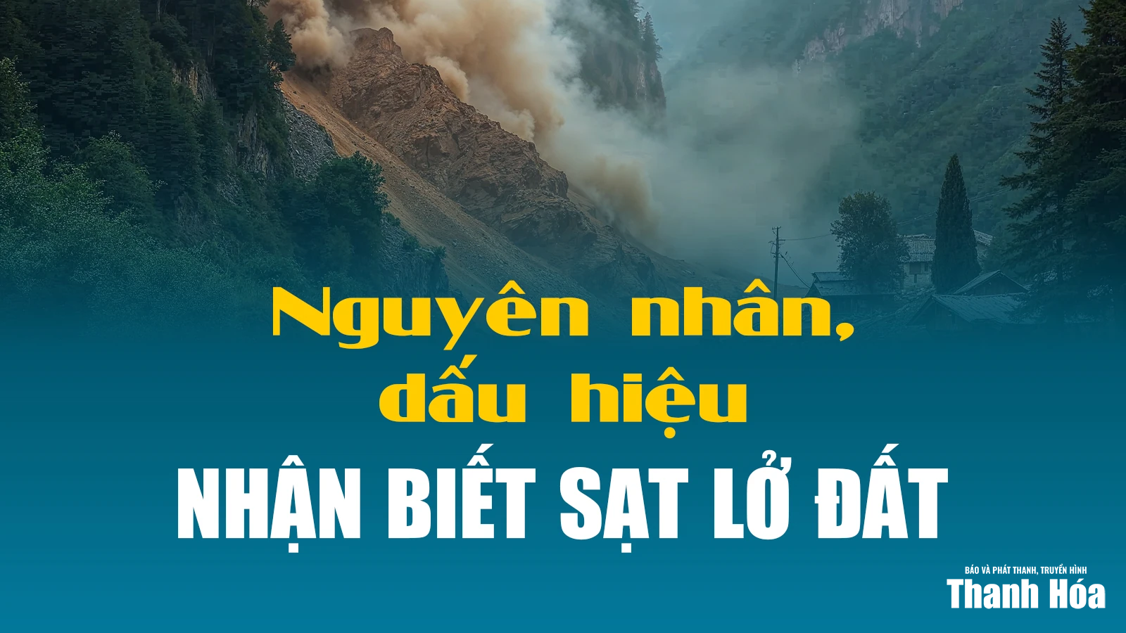 Nguyên nhân, dấu hiệu nhận biết sạt lở đất