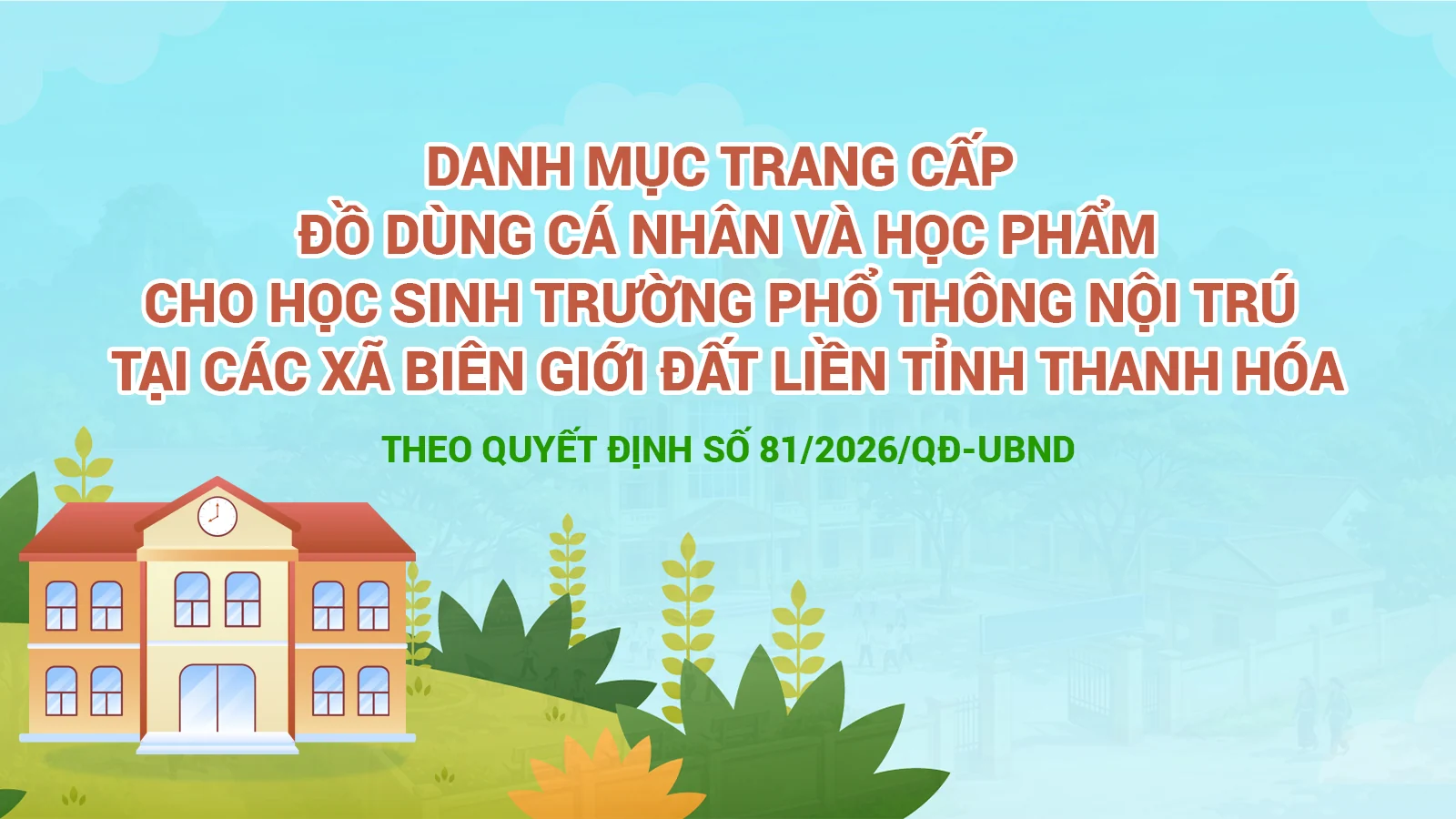 Danh mục trang cấp đồ dùng cá nhân và học phẩm cho học sinh trường phổ thông nội trú tại các xã biên giới đất liền tỉnh Thanh Hóa