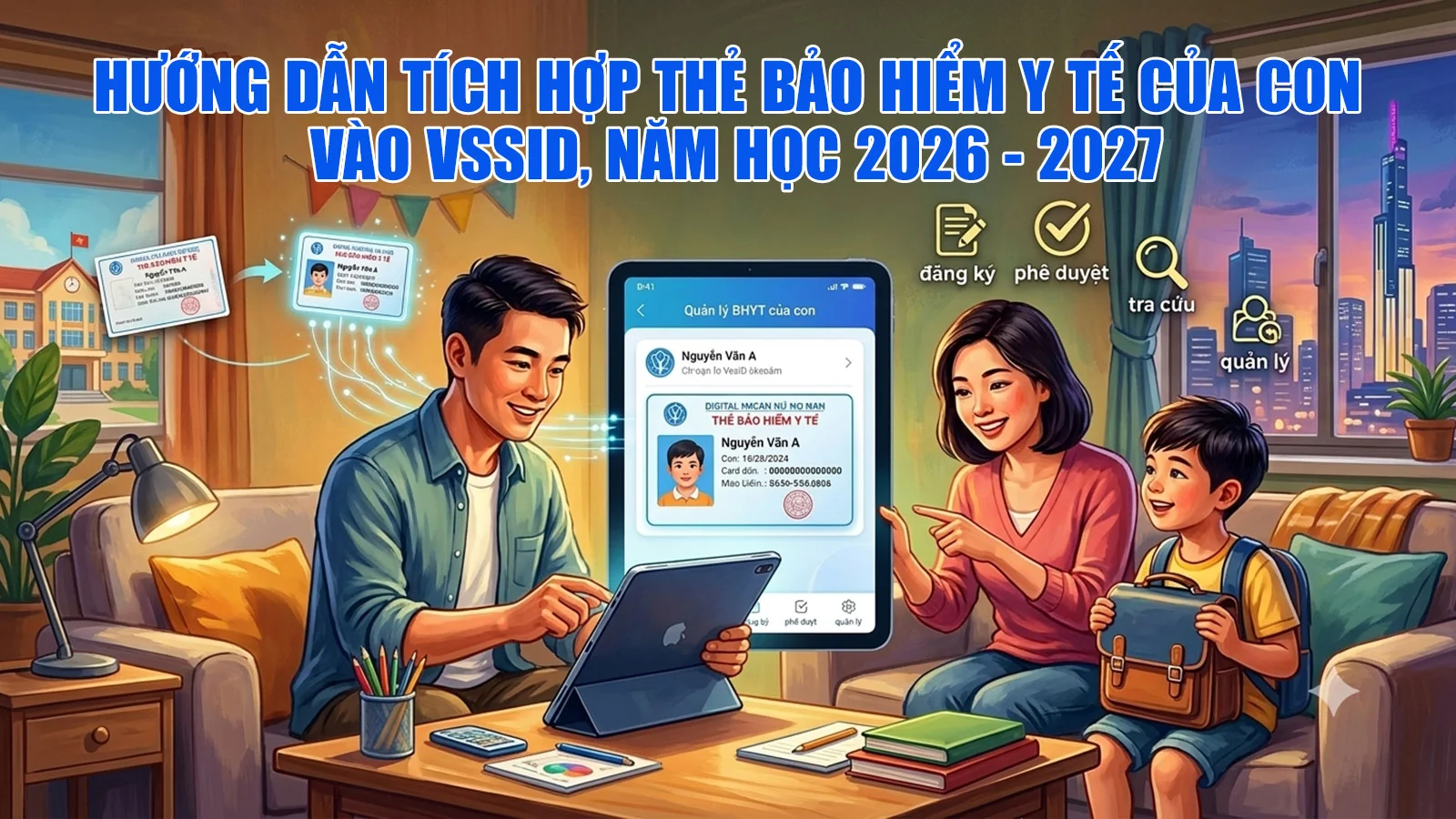 Hướng dẫn tích hợp thẻ bảo hiểm y tế của con vào VssID trong năm học 2026 - 2027