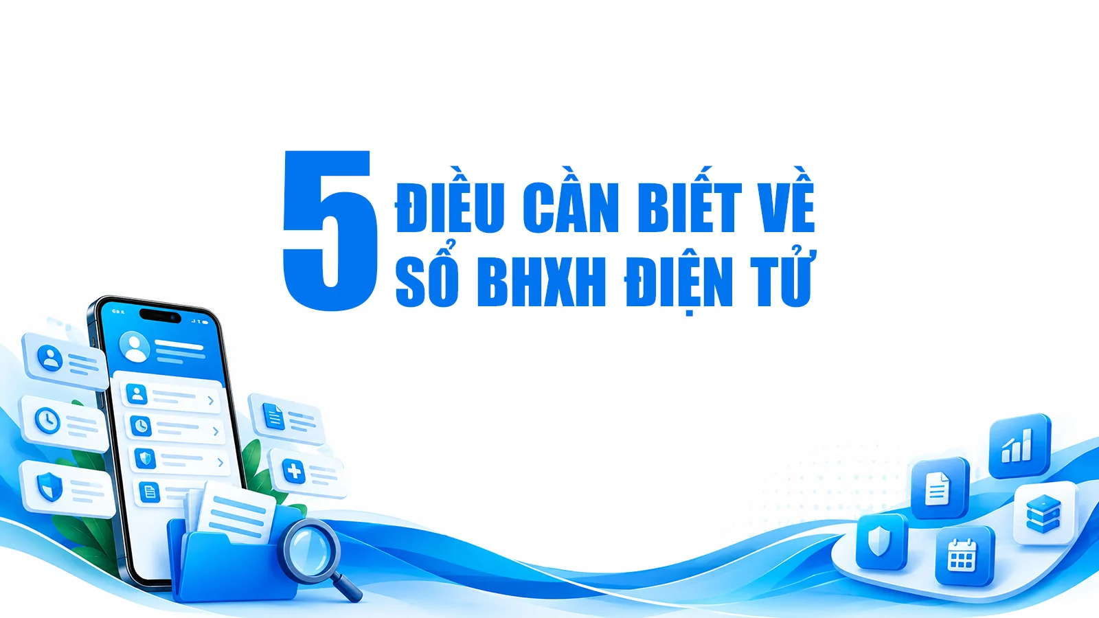 5 điều cần biết về sổ BHXH điện tử