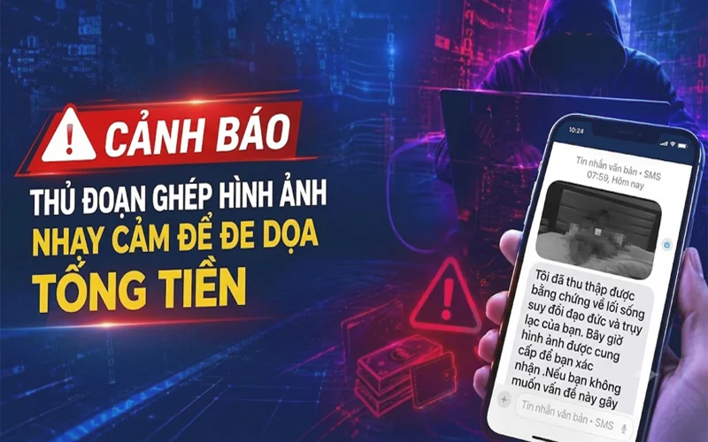 Cảnh báo thủ đoạn ghép hình ảnh nhạy cảm để đe dọa tống tiền