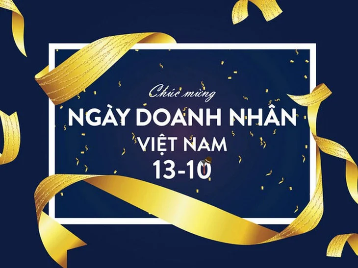 Ngày này năm xưa (13/10): Ngày Doanh nhân Việt Nam chính thức ra đời