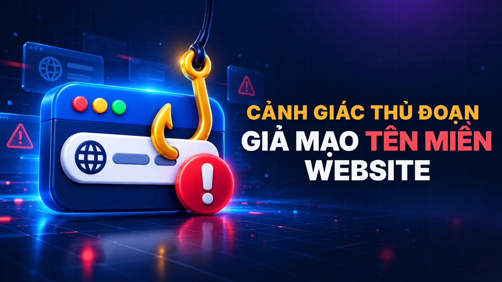 Cảnh giác thủ đoạn giả mạo tên miền website