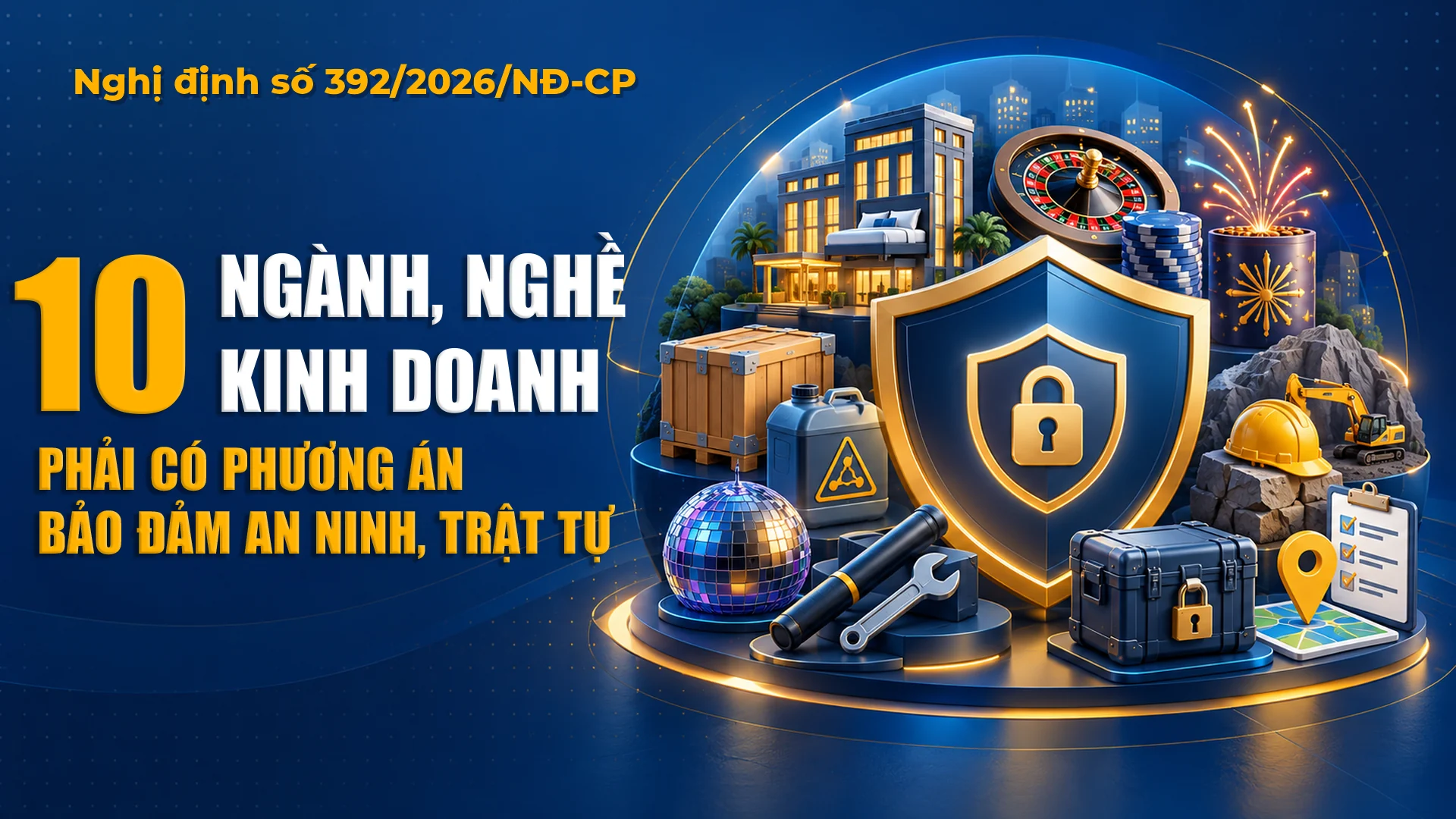 10 ngành, nghề kinh doanh phải có phương án bảo đảm an ninh, trật tự
