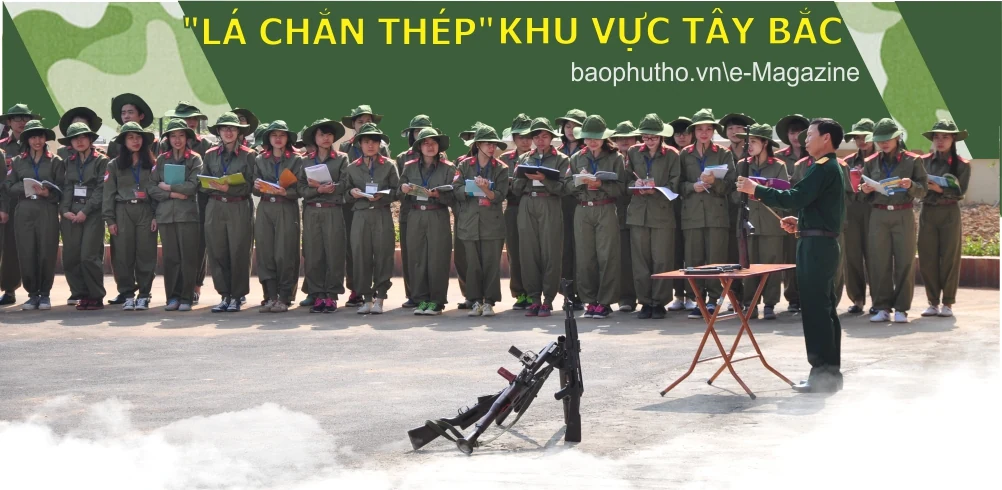 “LÁ CHẮN THÉP” KHU VỰC TÂY BẮC