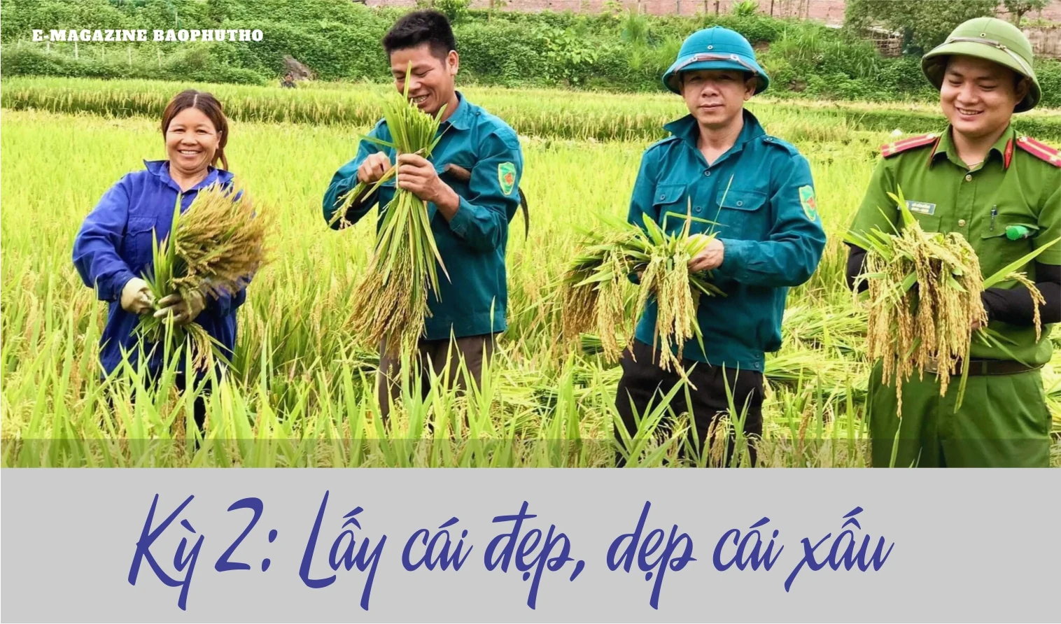 Kỳ 2: Lấy cái đẹp, dẹp cái xấu