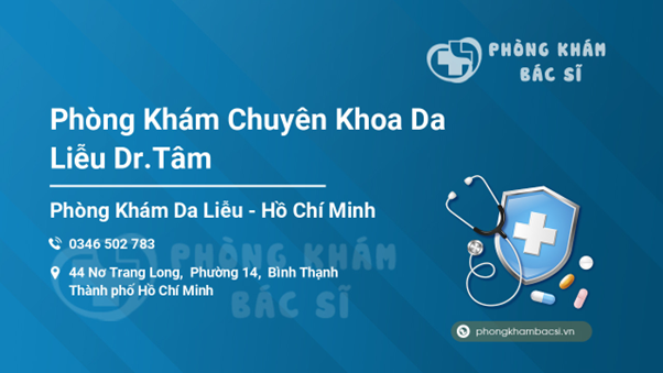 Top 4 nơi/bác sĩ khám da liễu ở Bình Thạnh TPHCM uy tín