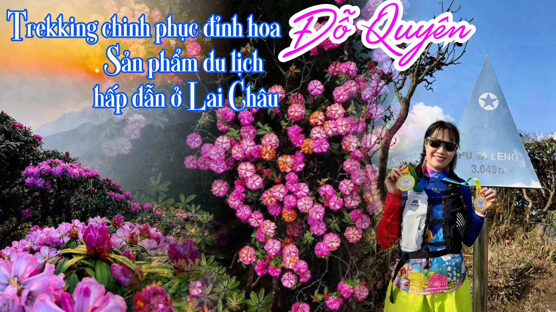 Trekking chinh phục đỉnh hoa Đỗ Quyên - Sản phẩm du lịch hấp dẫn ở Lai Châu