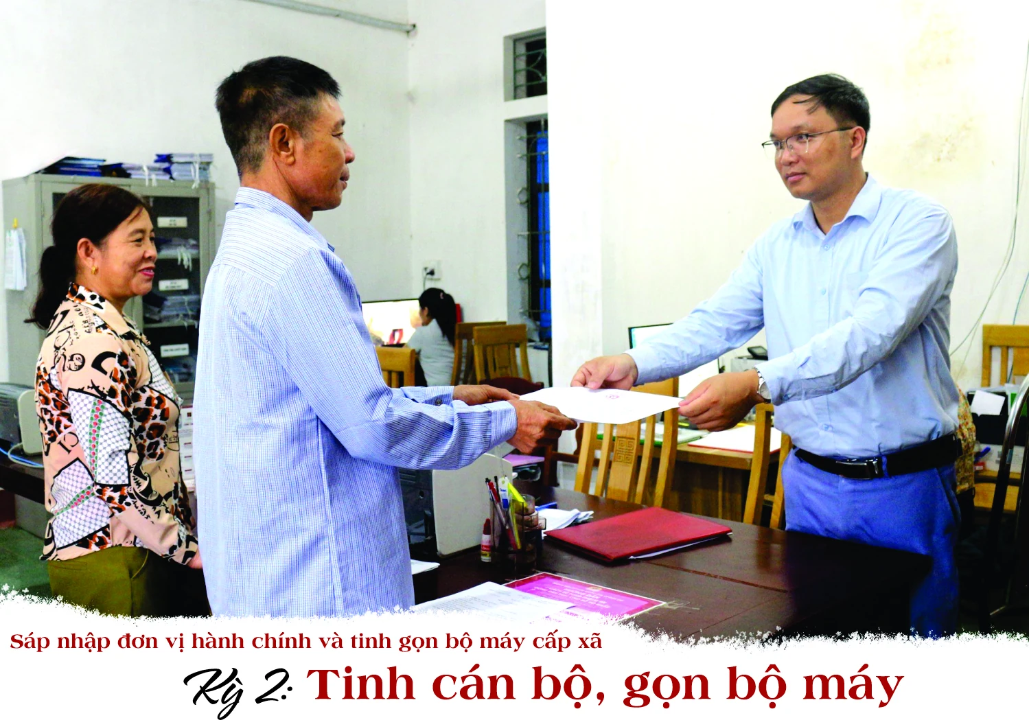 Kỳ 2: Tinh cán bộ, gọn bộ máy