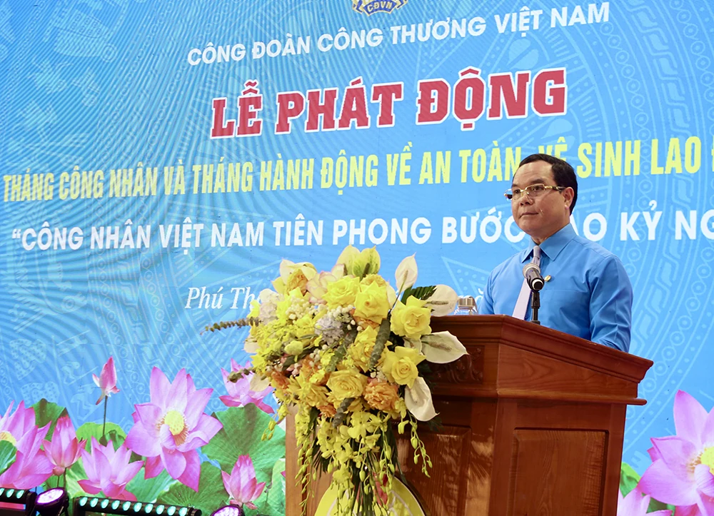 Phát động Tháng Công nhân và Tháng hành động về an toàn, vệ sinh lao động