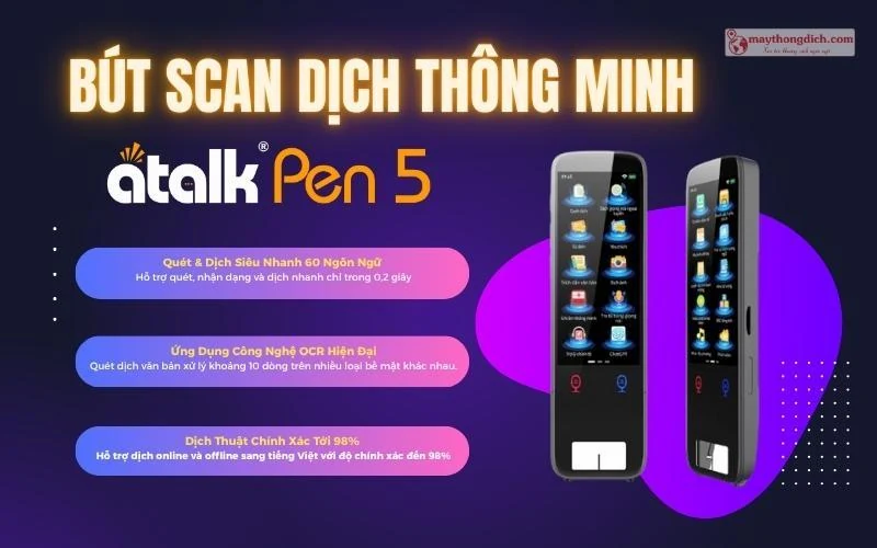 Học ngoại ngữ hiệu quả hơn với “trợ lý” máy phiên dịch cầm tay ATalk thông minh