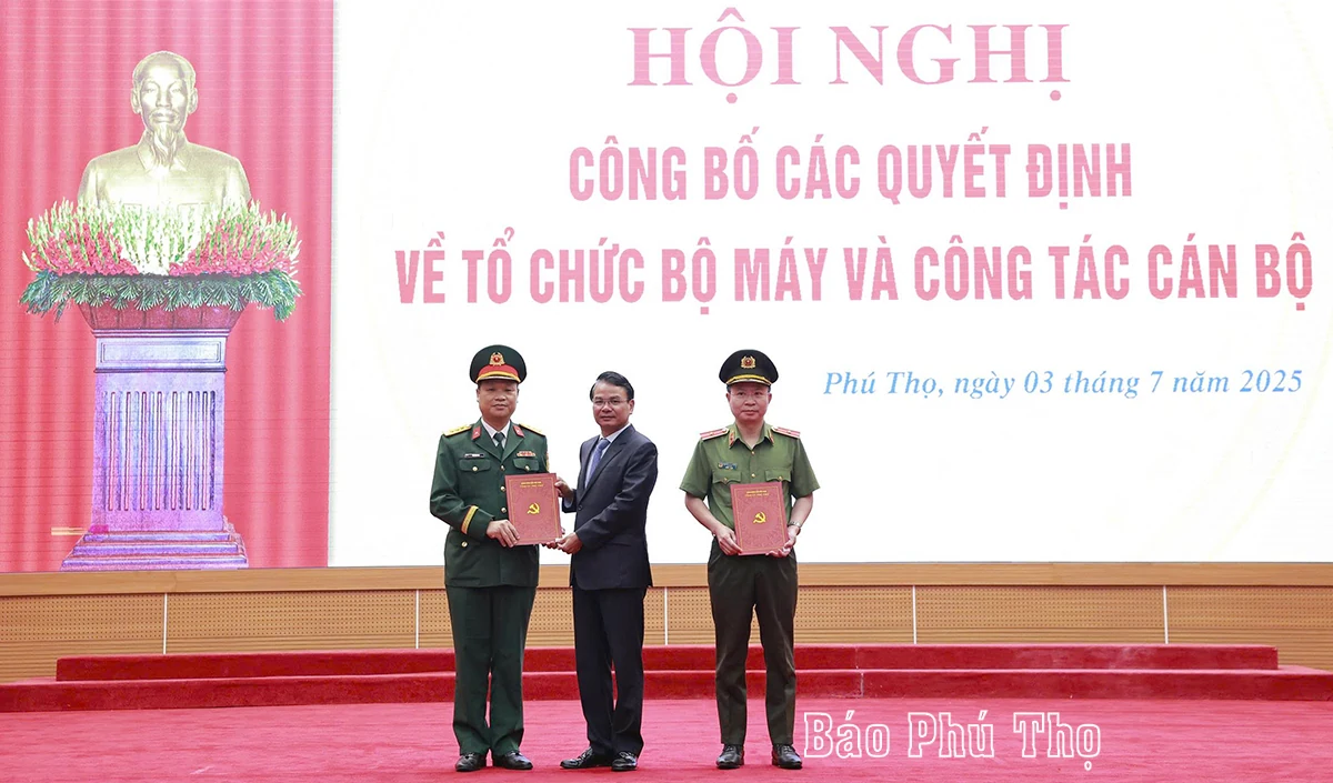 Phú Thọ công bố các quyết định về tổ chức bộ máy và công tác cán bộ