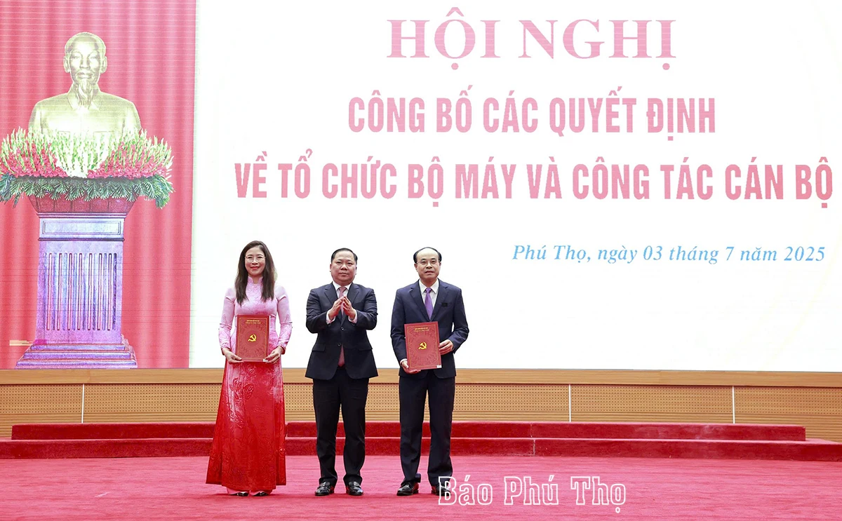 Phú Thọ công bố các quyết định về tổ chức bộ máy và công tác cán bộ