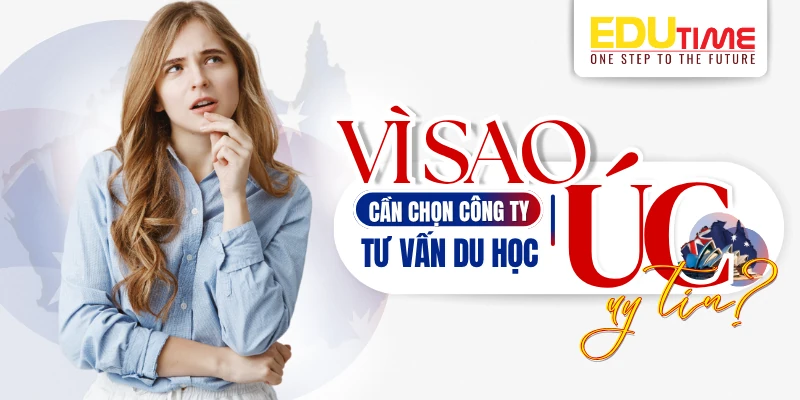 Edutime – Công ty tư vấn du học Úc uy tín