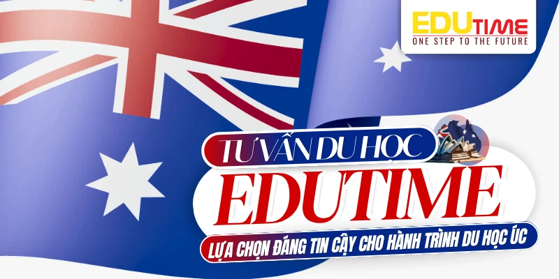 Edutime – Công ty tư vấn du học Úc uy tín