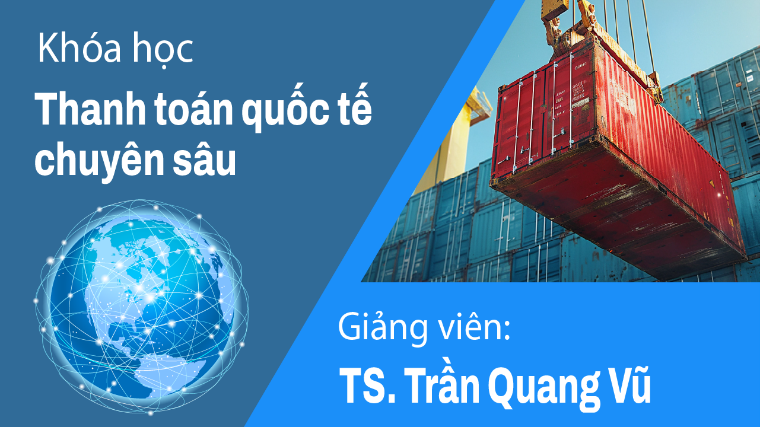 Khóa học thanh toán quốc tế ở đâu tốt?