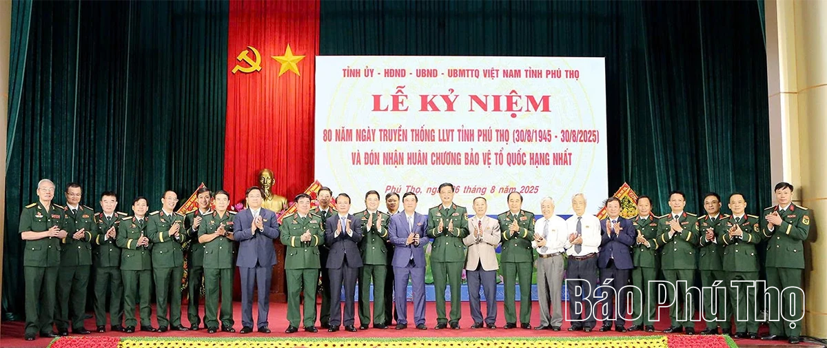Kỷ niệm 80 năm ngày Truyền thống Lực lượng vũ trang tỉnh Phú Thọ (30/8/1945 - 30/8/2025) và đón nhận Huân chương bảo vệ Tổ quốc hạng Nhất