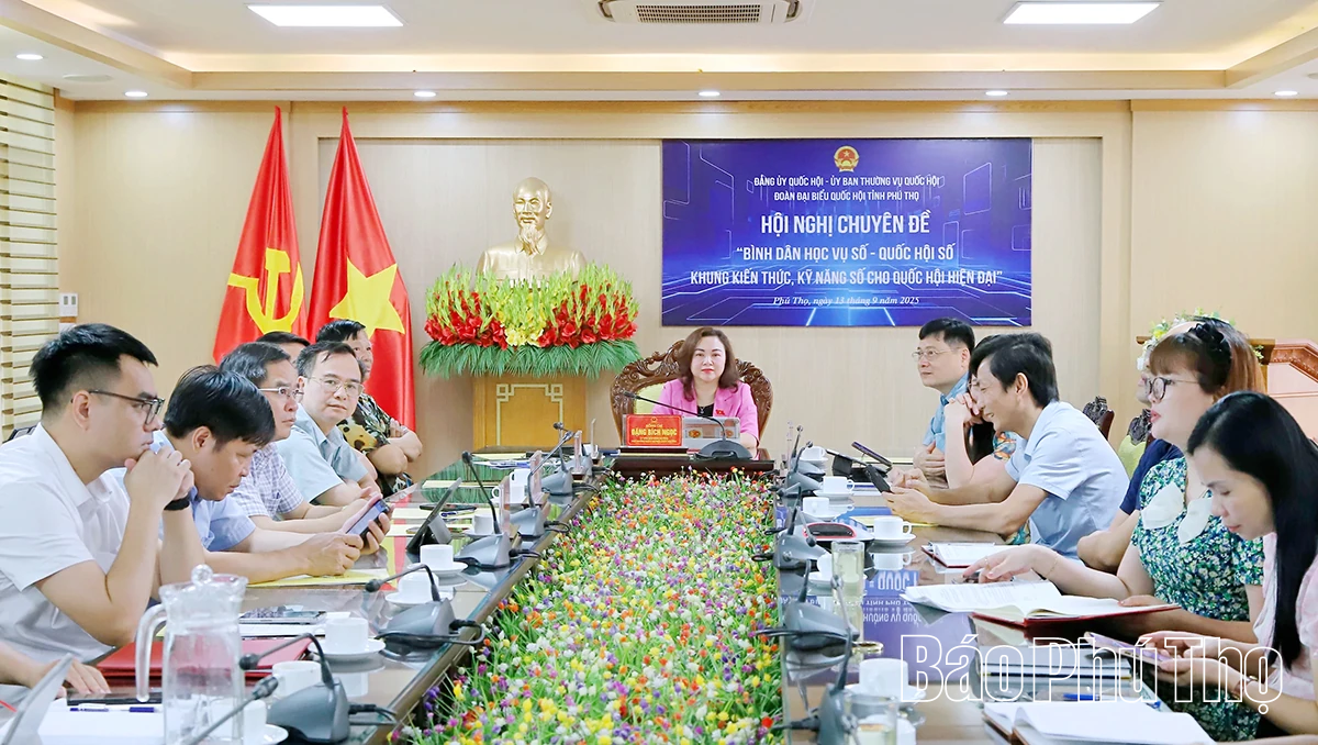 Hội nghị chuyên đề “Bình dân học vụ số- Quốc hội số: Khung kiến thức, kỹ năng số cho quốc hội hiện đại”