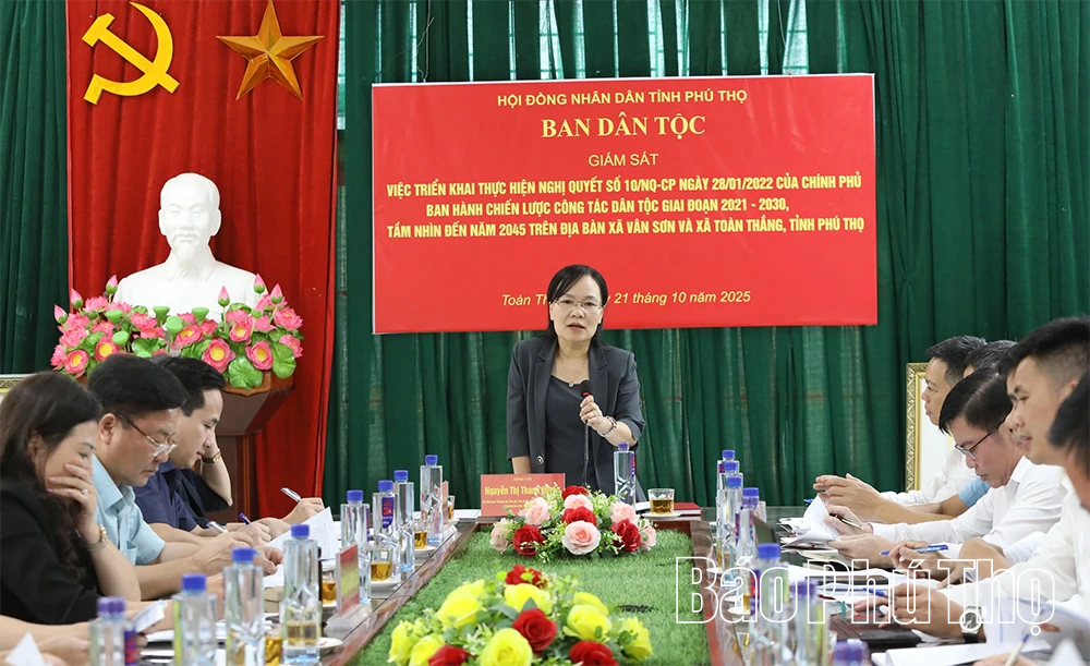 Ban Dân tộc HĐND tỉnh giám sát việc triển khai Chiến lược công tác dân tộc tại xã Vân Sơn và Toàn Thắng