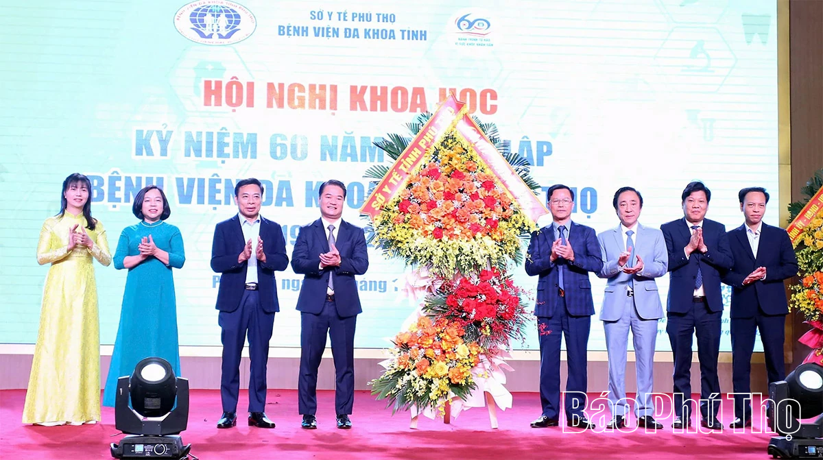 Hội nghị khoa học kỷ niệm 60 năm Bệnh viện Đa khoa tỉnh Phú Thọ