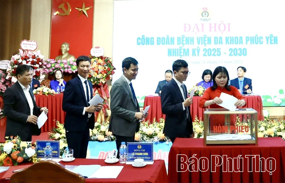 Đại hội Công đoàn Bệnh viện Đa khoa Phúc Yên nhiệm kỳ 2025 - 2030
